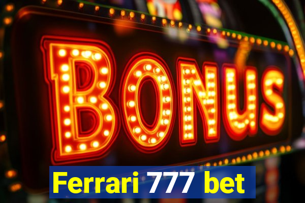 Ferrari 777 bet